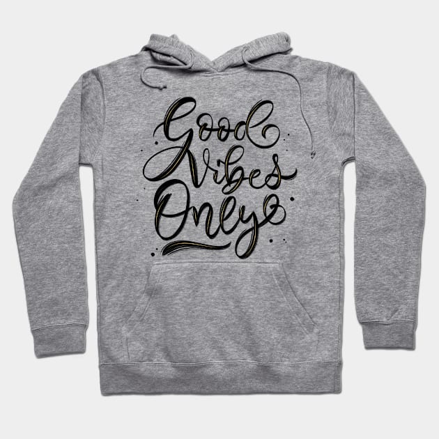 Good Vibes Only Hoodie by CalliLetters